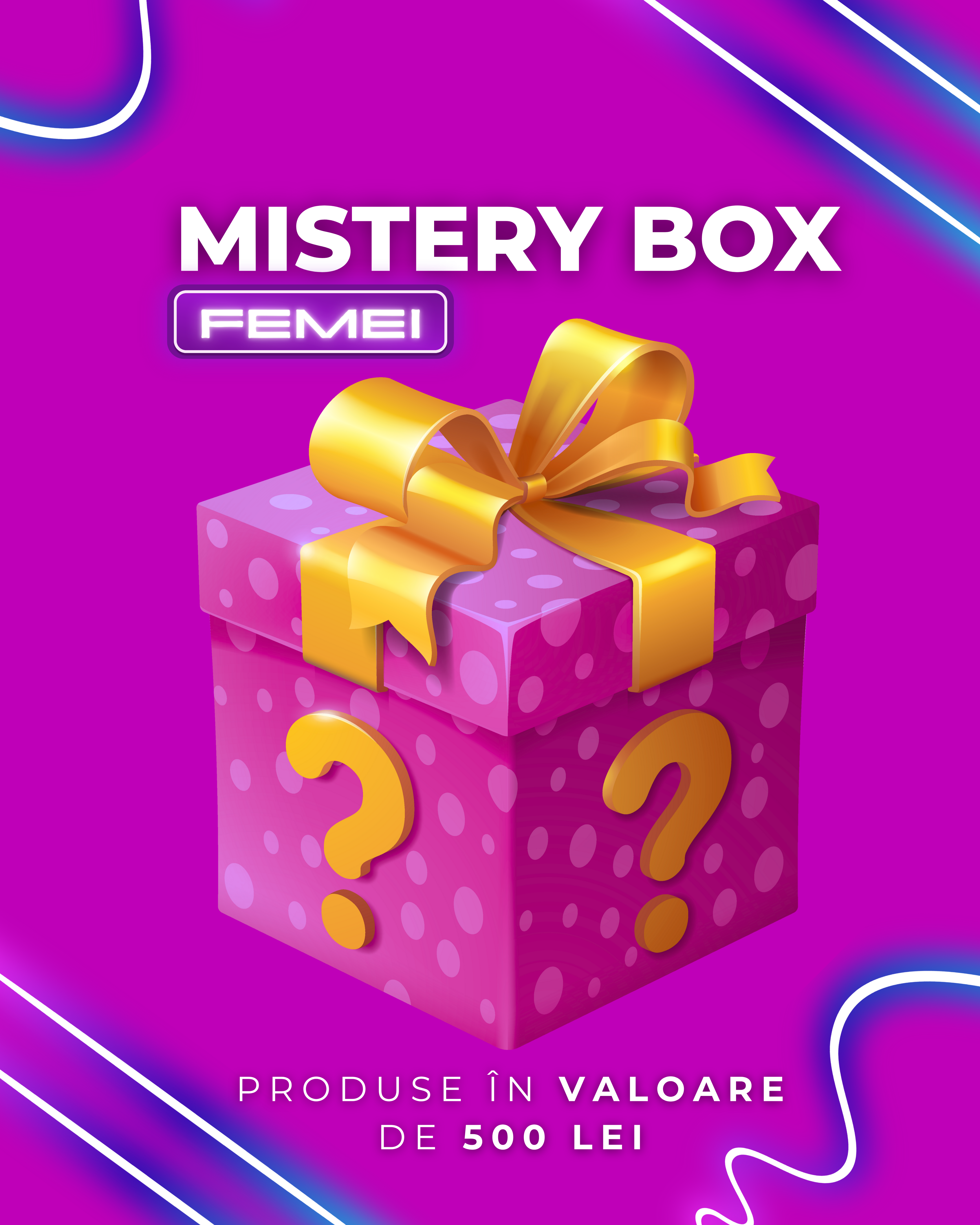 Mistery Box - Femei (Produse în valoare de minim 500 lei)